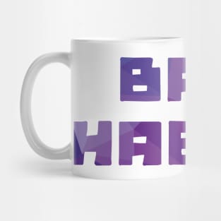 Bad habits Mug